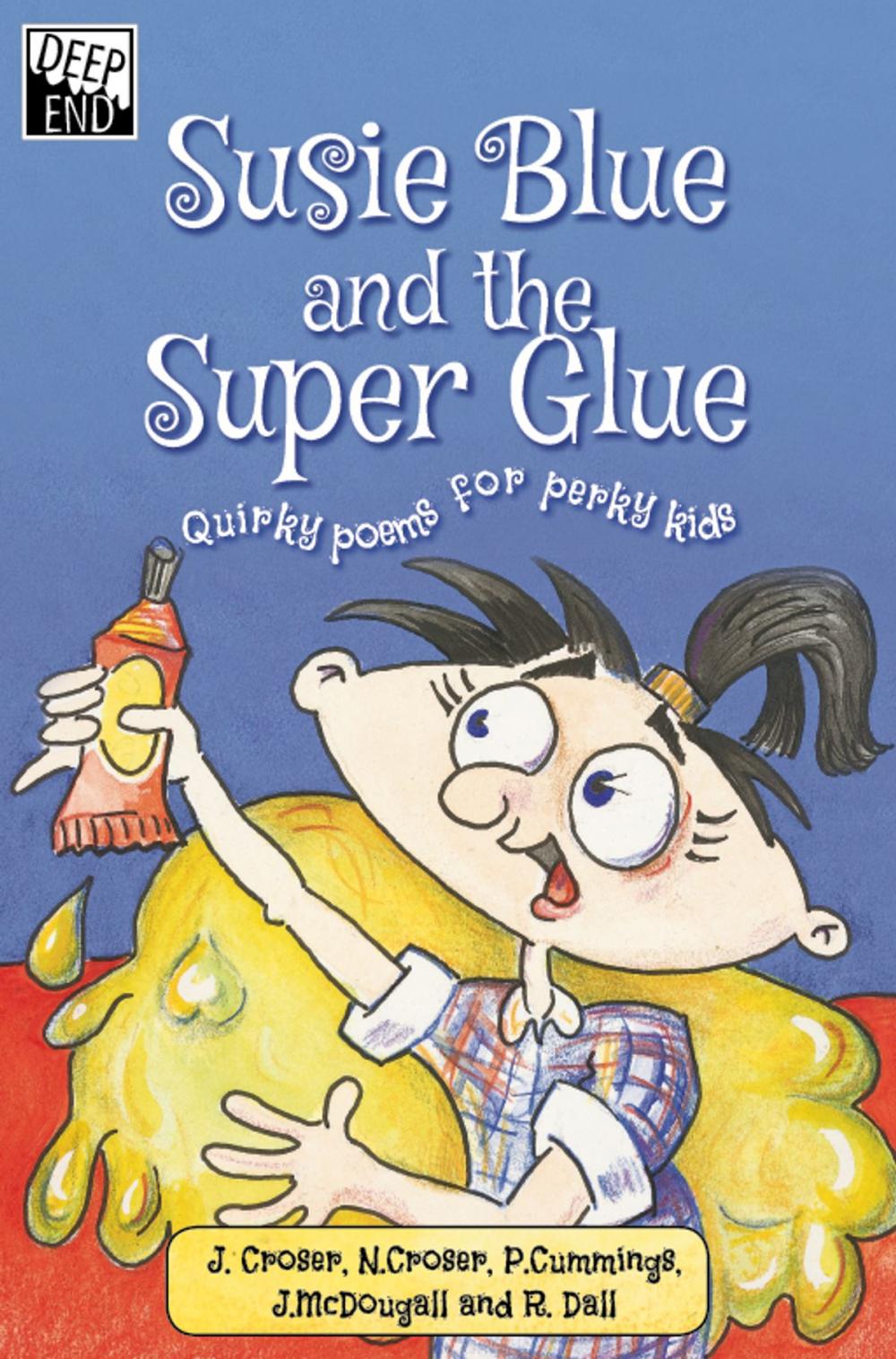 Big bigCover of Susie Blue and the Super Glue