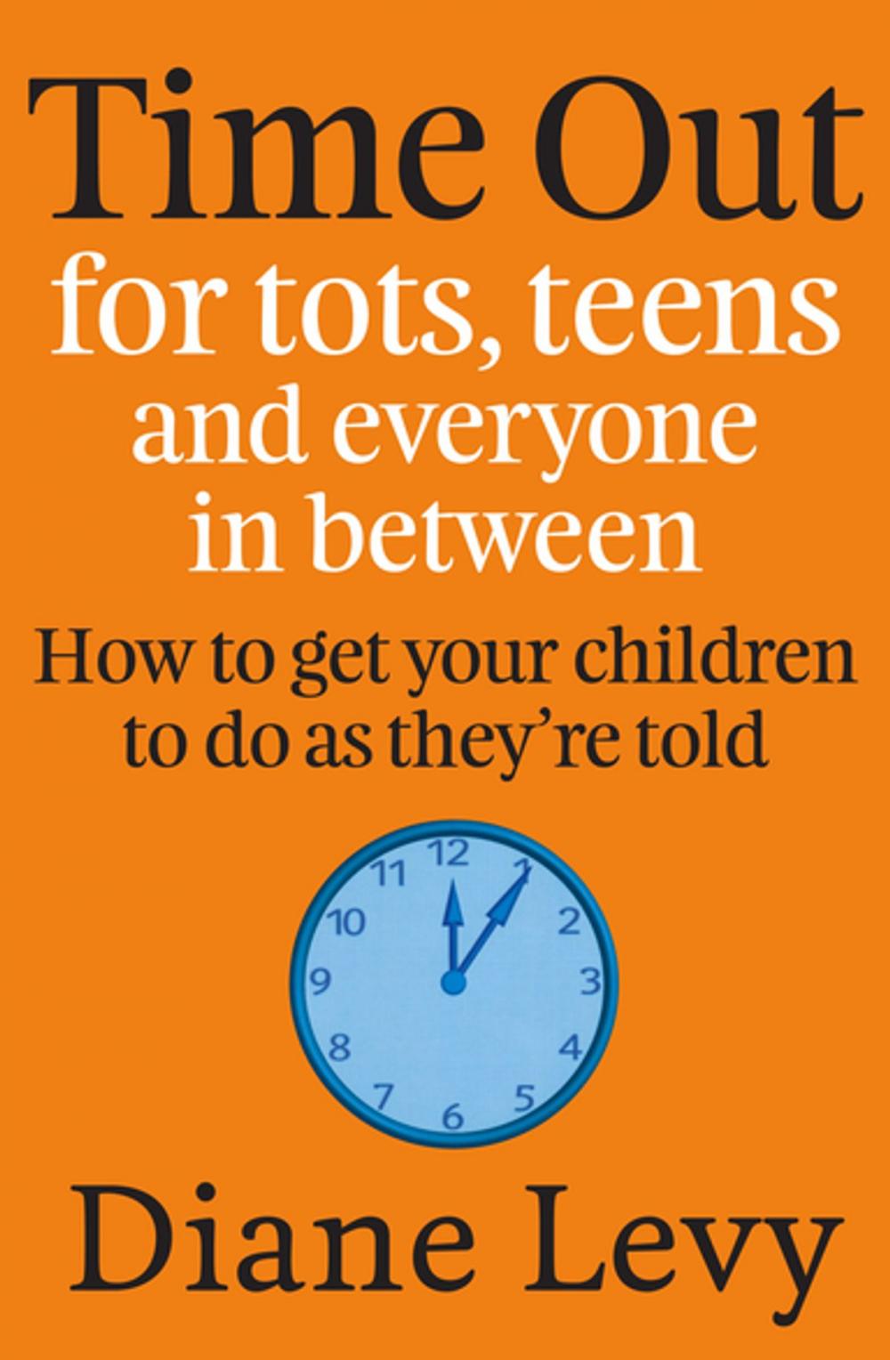 Big bigCover of Time Out For Tots, Teens And Everyone In Between