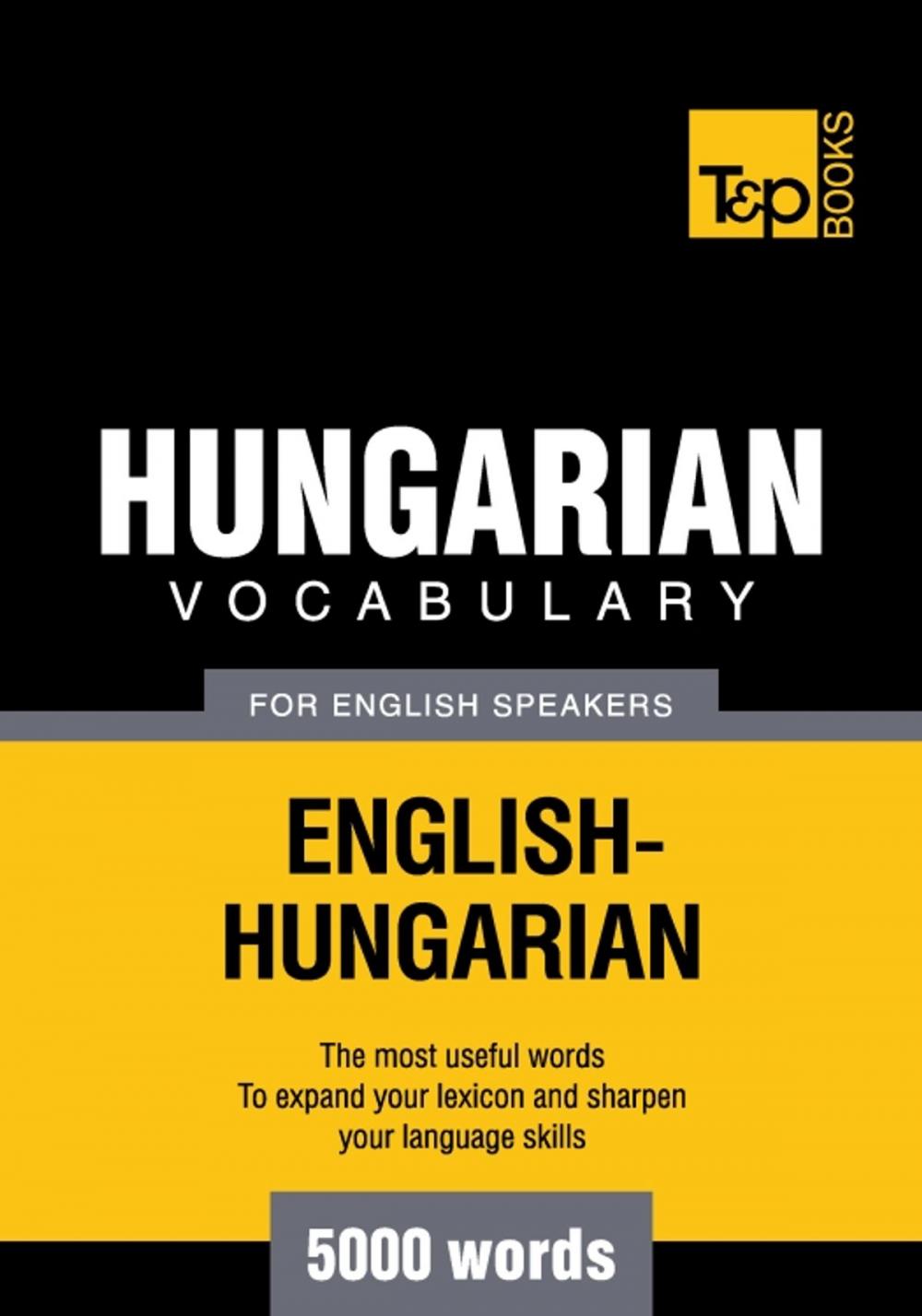 Big bigCover of Hungarian Vocabulary for English Speakers - 5000 Words