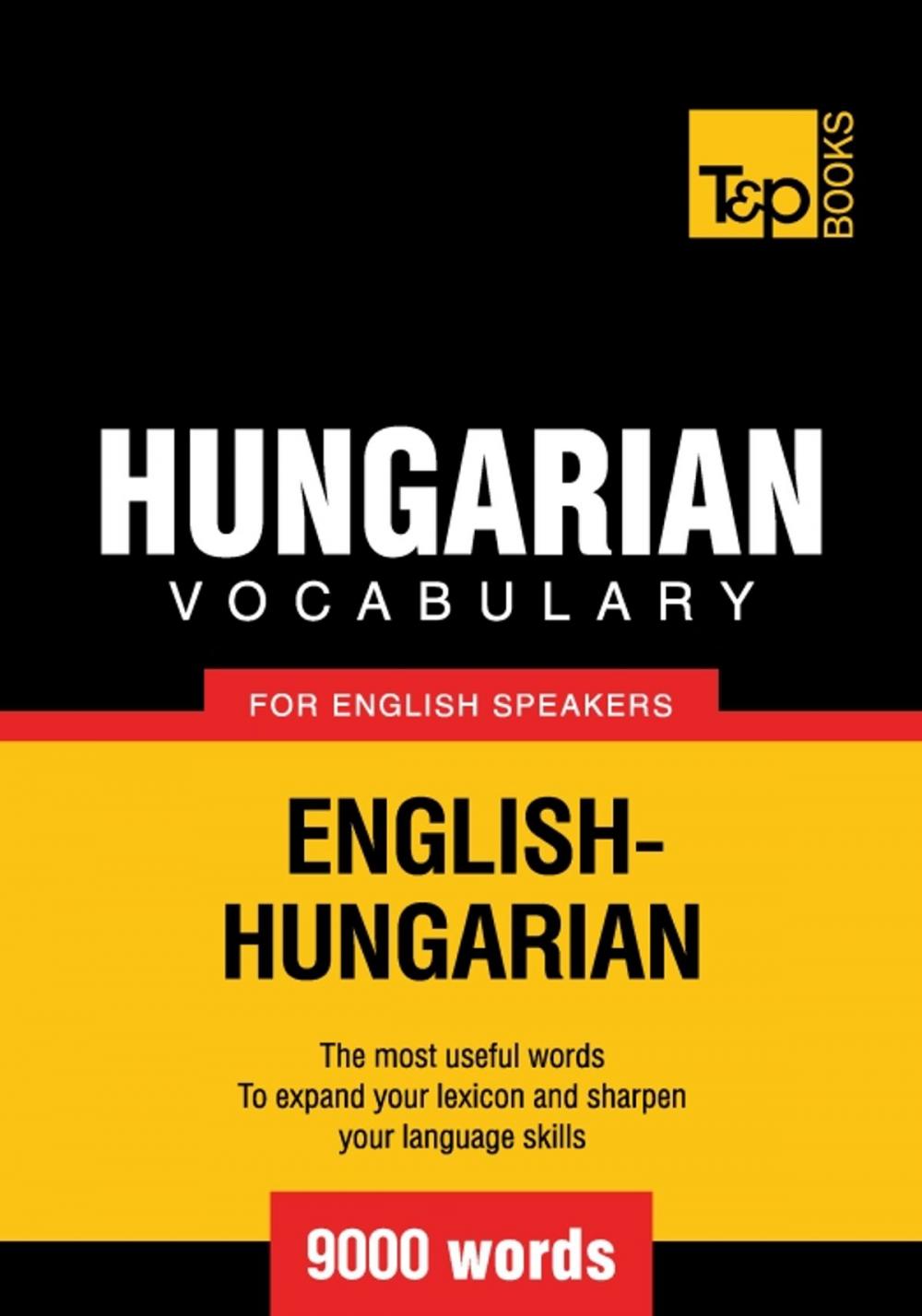 Big bigCover of Hungarian Vocabulary for English Speakers - 9000 Words
