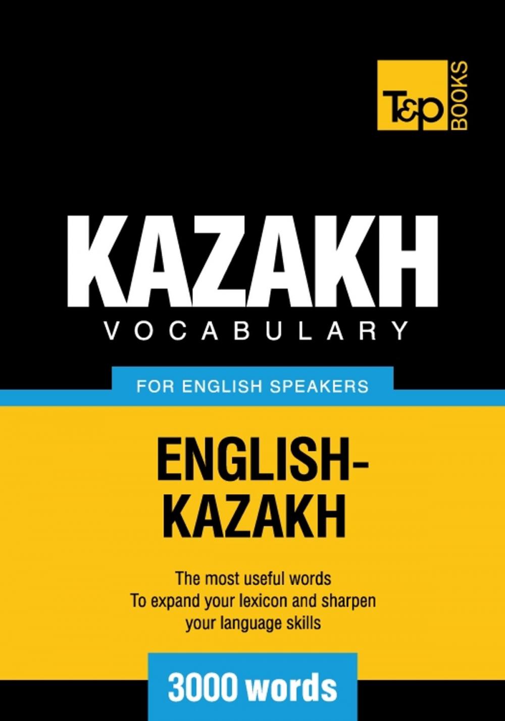 Big bigCover of Kazakh vocabulary for English speakers - 3000 words