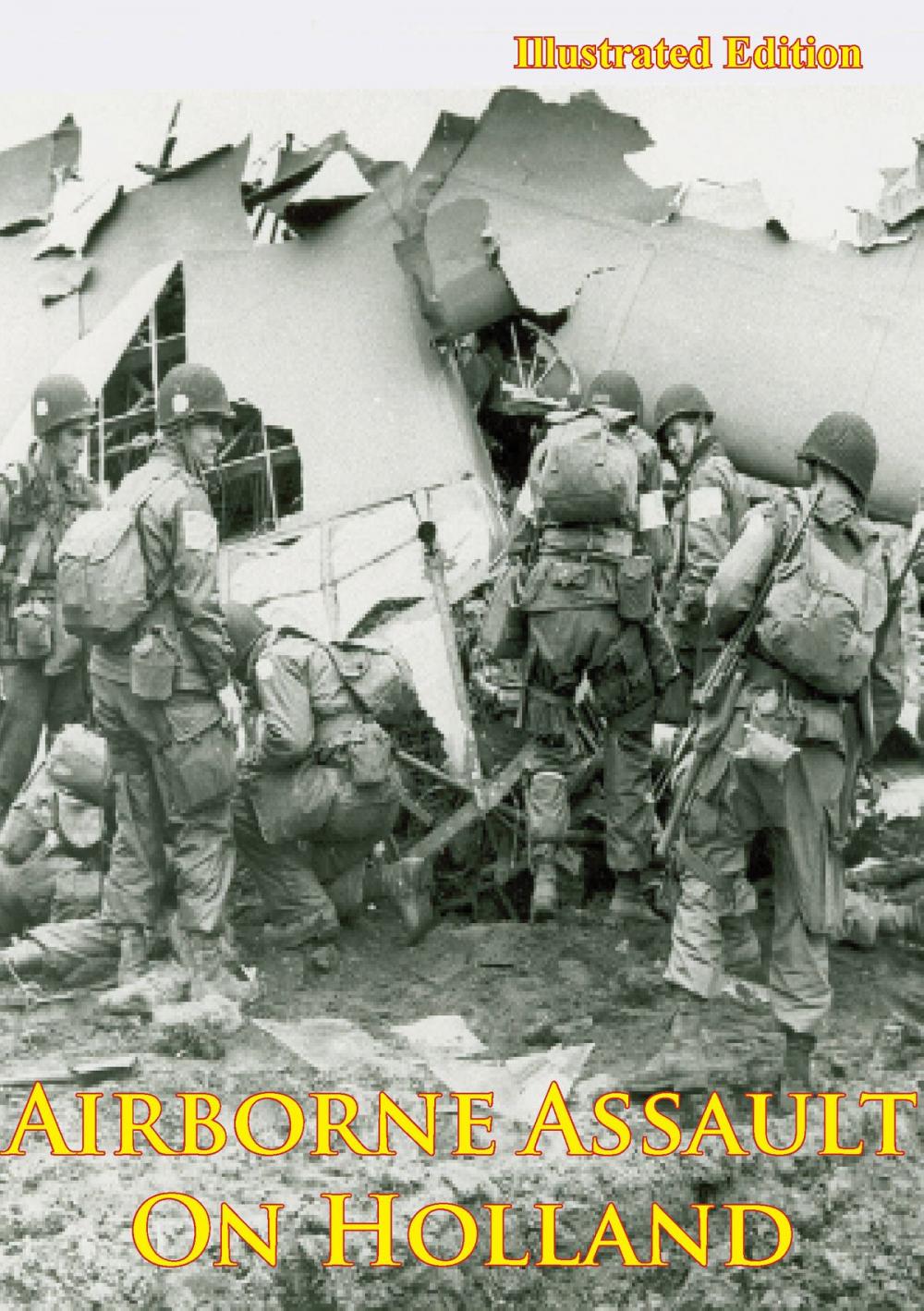 Big bigCover of Airborne Assault On Holland [Illustrated Edition]