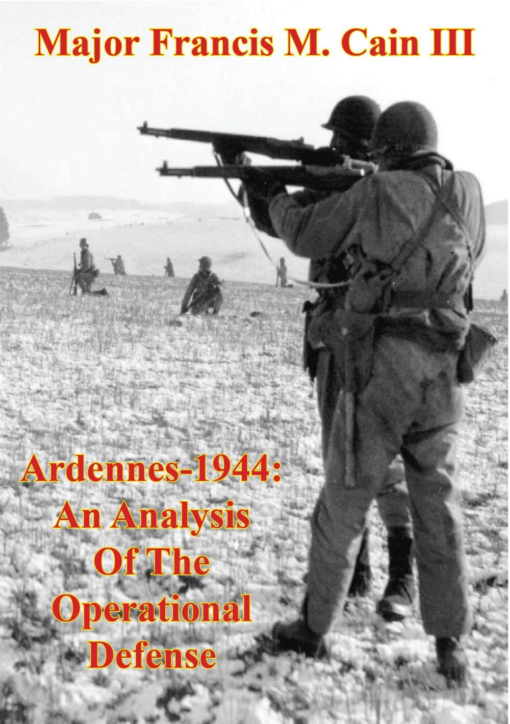 Big bigCover of Ardennes-1944: An Analysis Of The Operational Defense