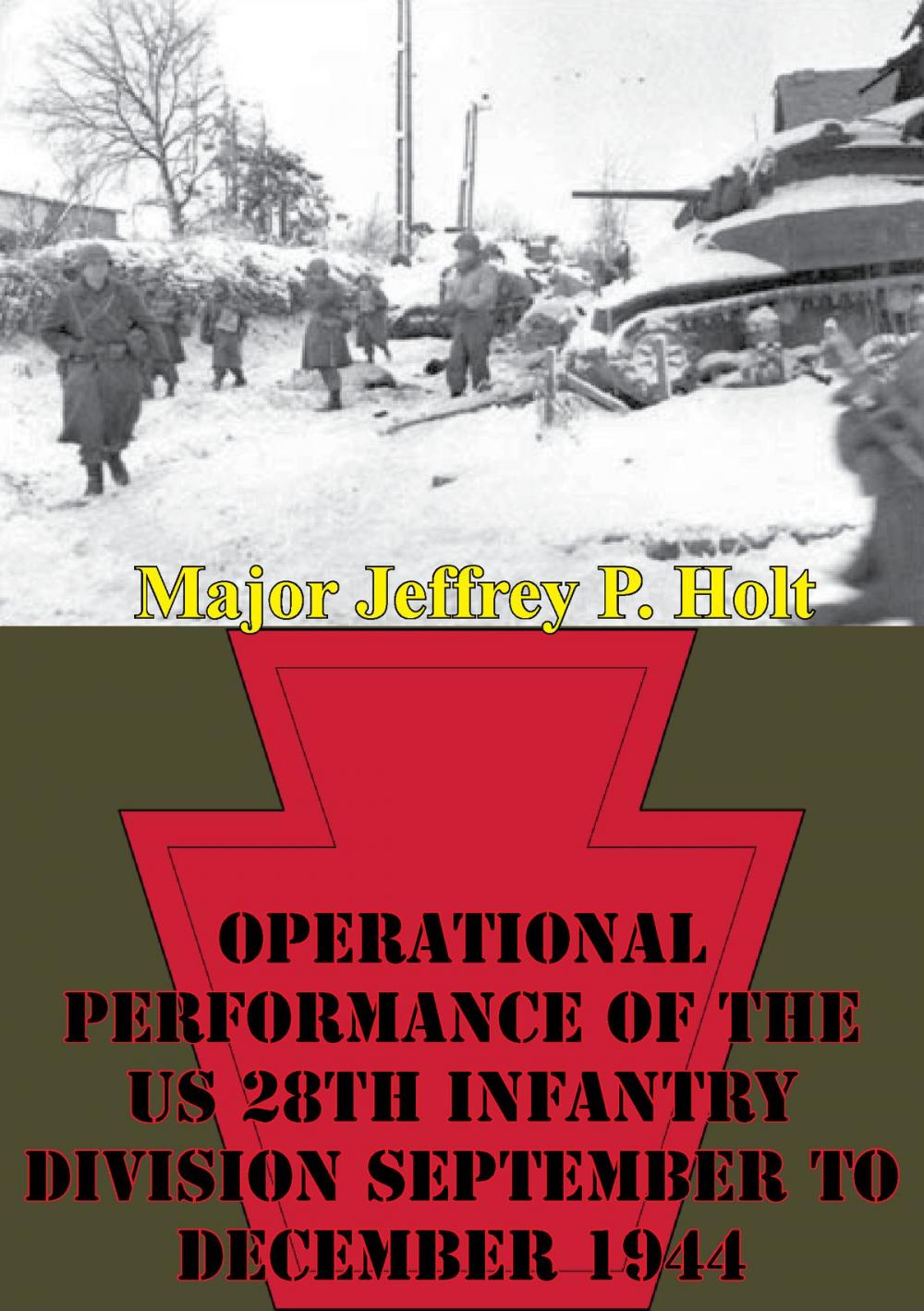 Big bigCover of Operational Performance Of The US 28th Infantry Division September To December 1944