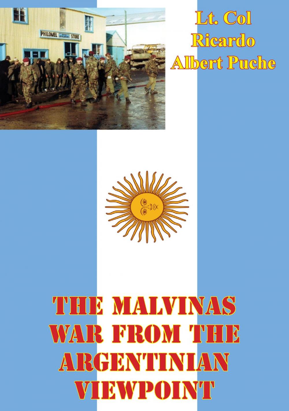 Big bigCover of The Malvinas War From The Argentinian Viewpoint