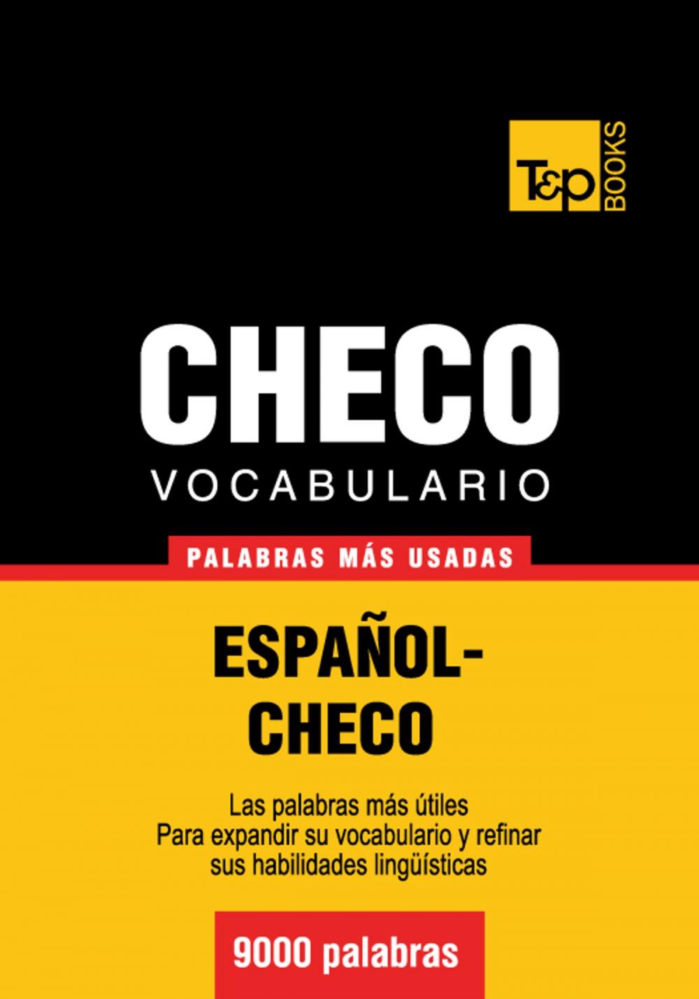 Big bigCover of Vocabulario Español-Checo - 9000 palabras más usadas