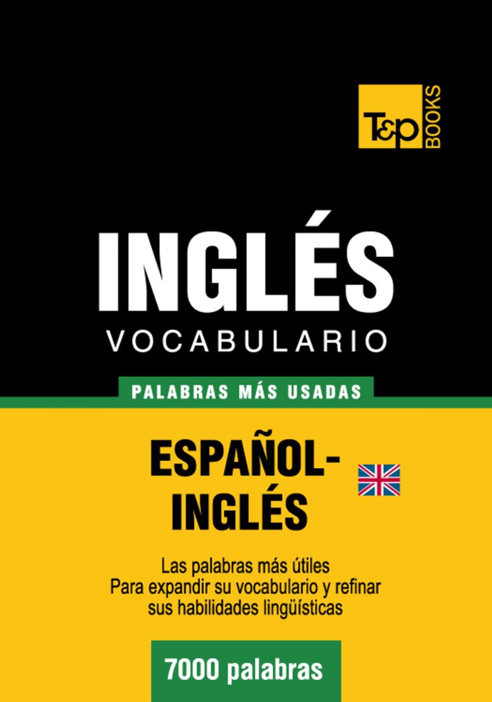 Big bigCover of Vocabulario Español-Inglés británico - 7000 palabras más usadas