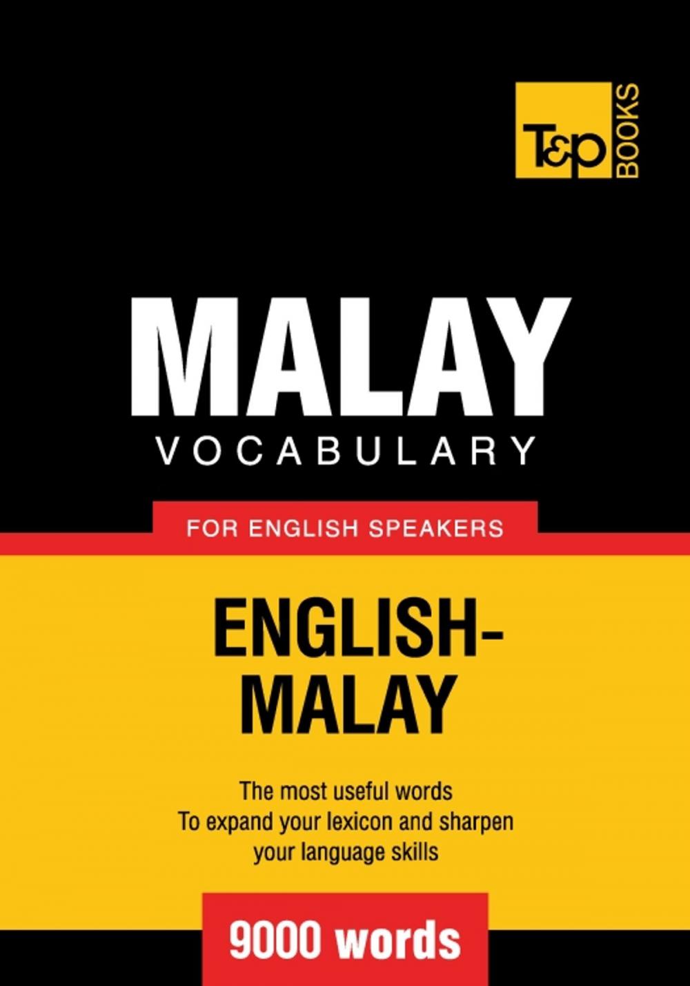 Big bigCover of Malay vocabulary for English speakers - 9000 words