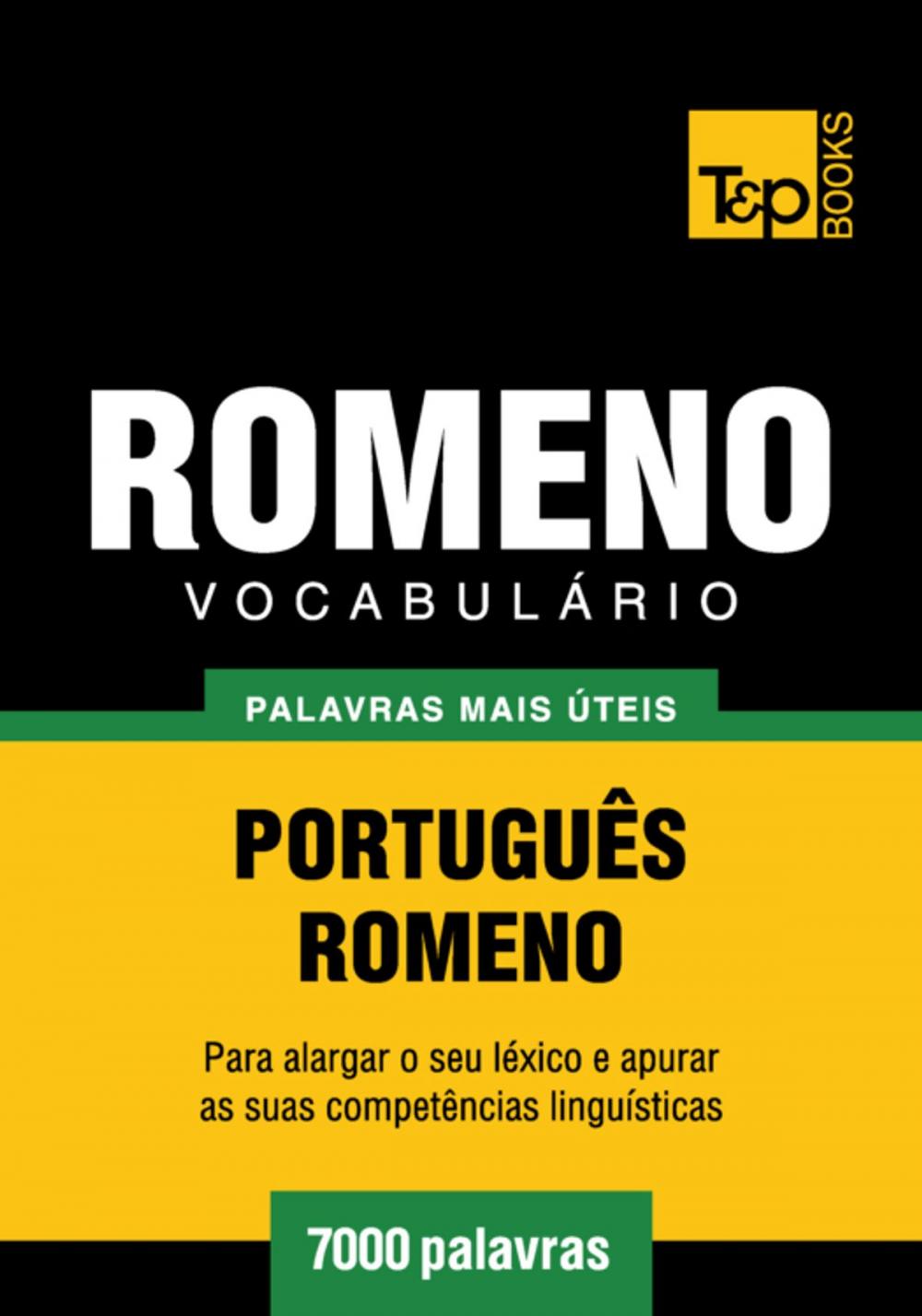 Big bigCover of Vocabulário Português-Romeno - 7000 palavras mais úteis