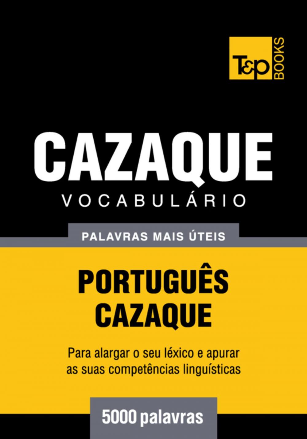 Big bigCover of Vocabulário Português-Cazaque - 5000 palavras mais úteis