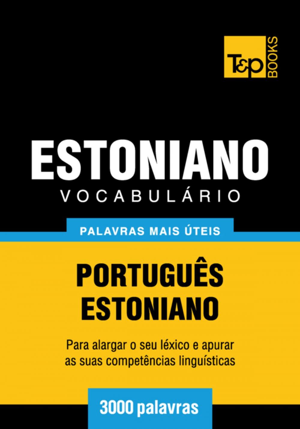 Big bigCover of Vocabulário Português-Estoniano - 3000 palavras mais úteis