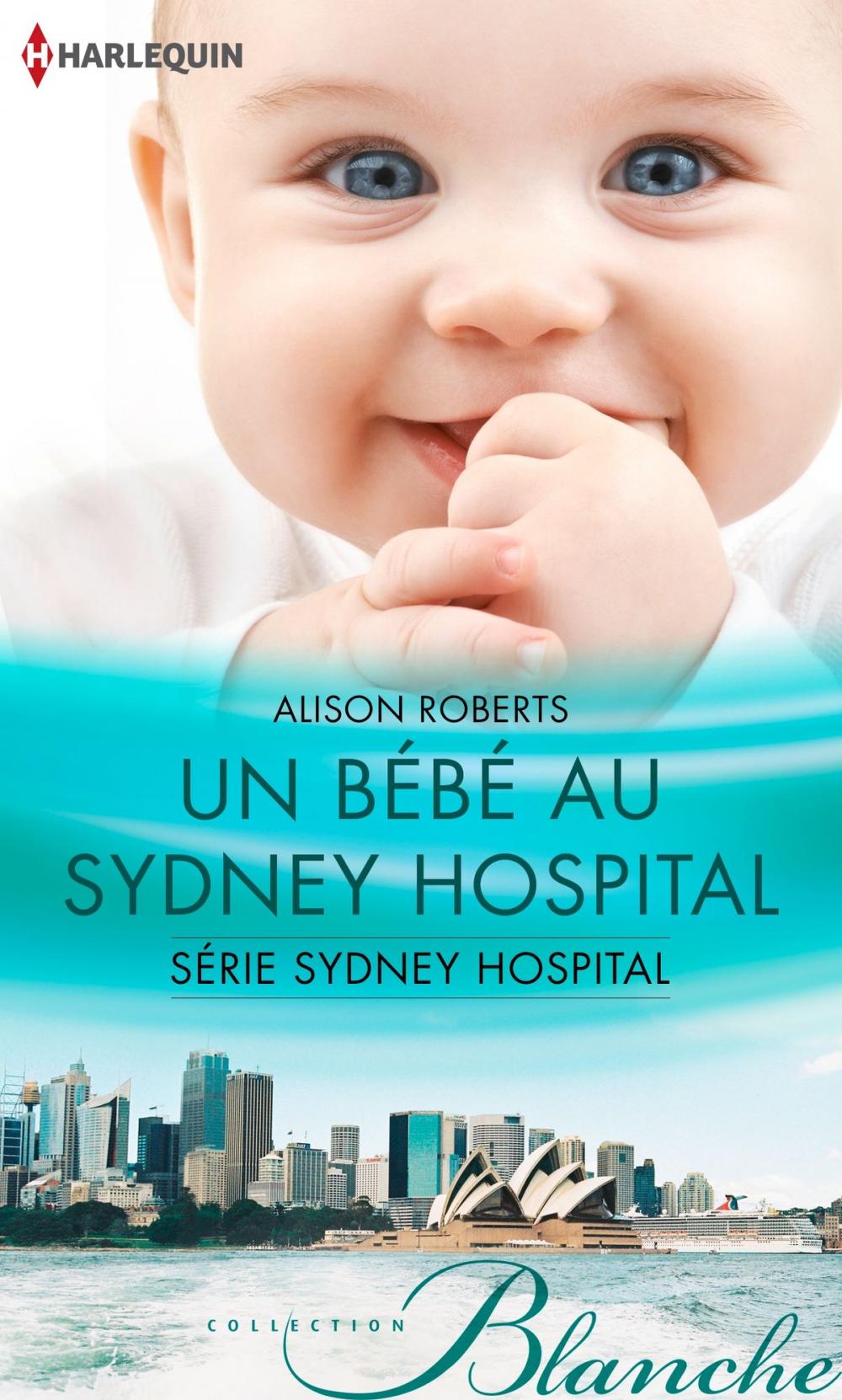 Big bigCover of Un bébé au Sydney Hospital