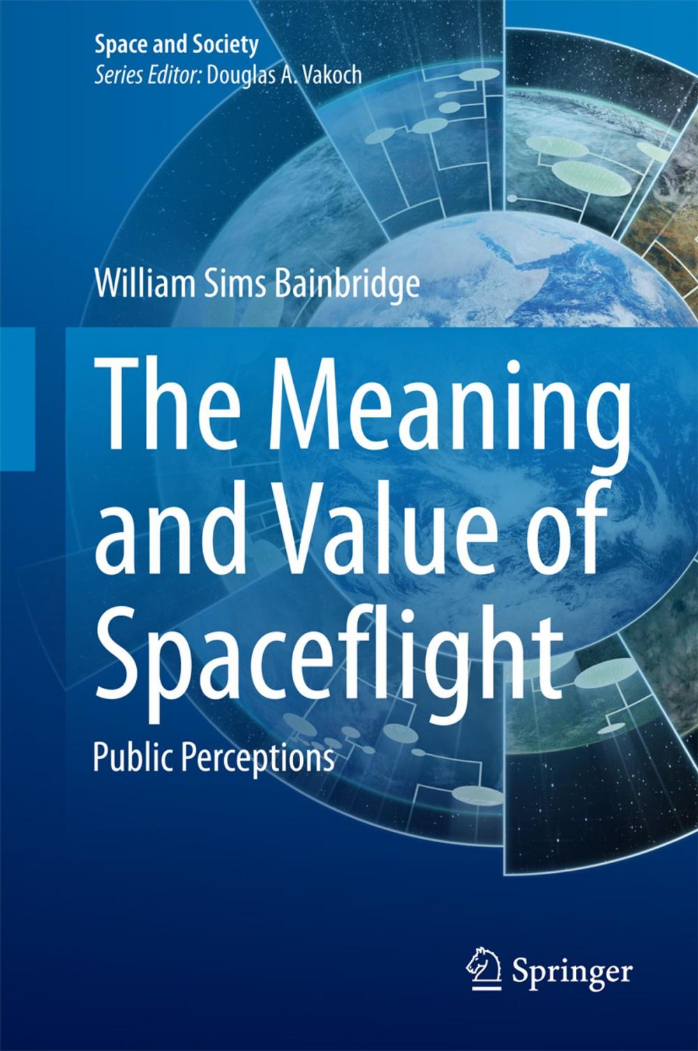 Big bigCover of The Meaning and Value of Spaceflight