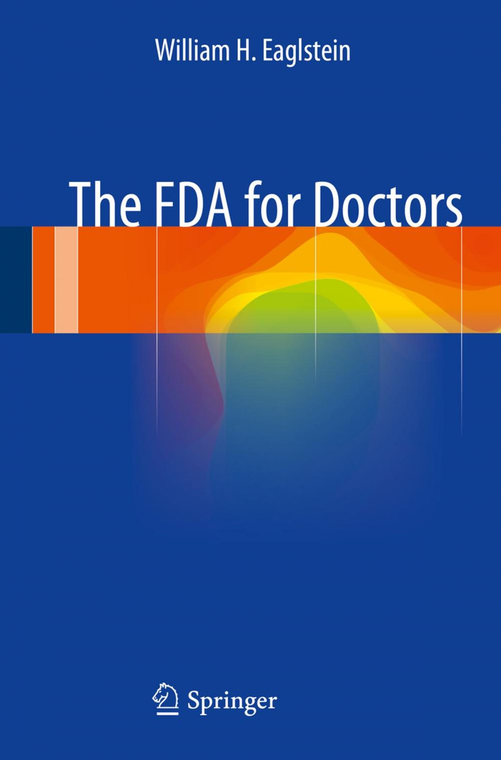 Big bigCover of The FDA for Doctors