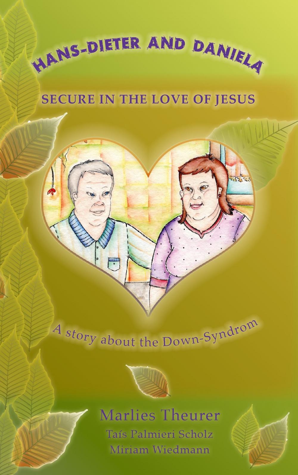 Big bigCover of Hans - Dieter and Daniela - Secure in the Love of Jesus