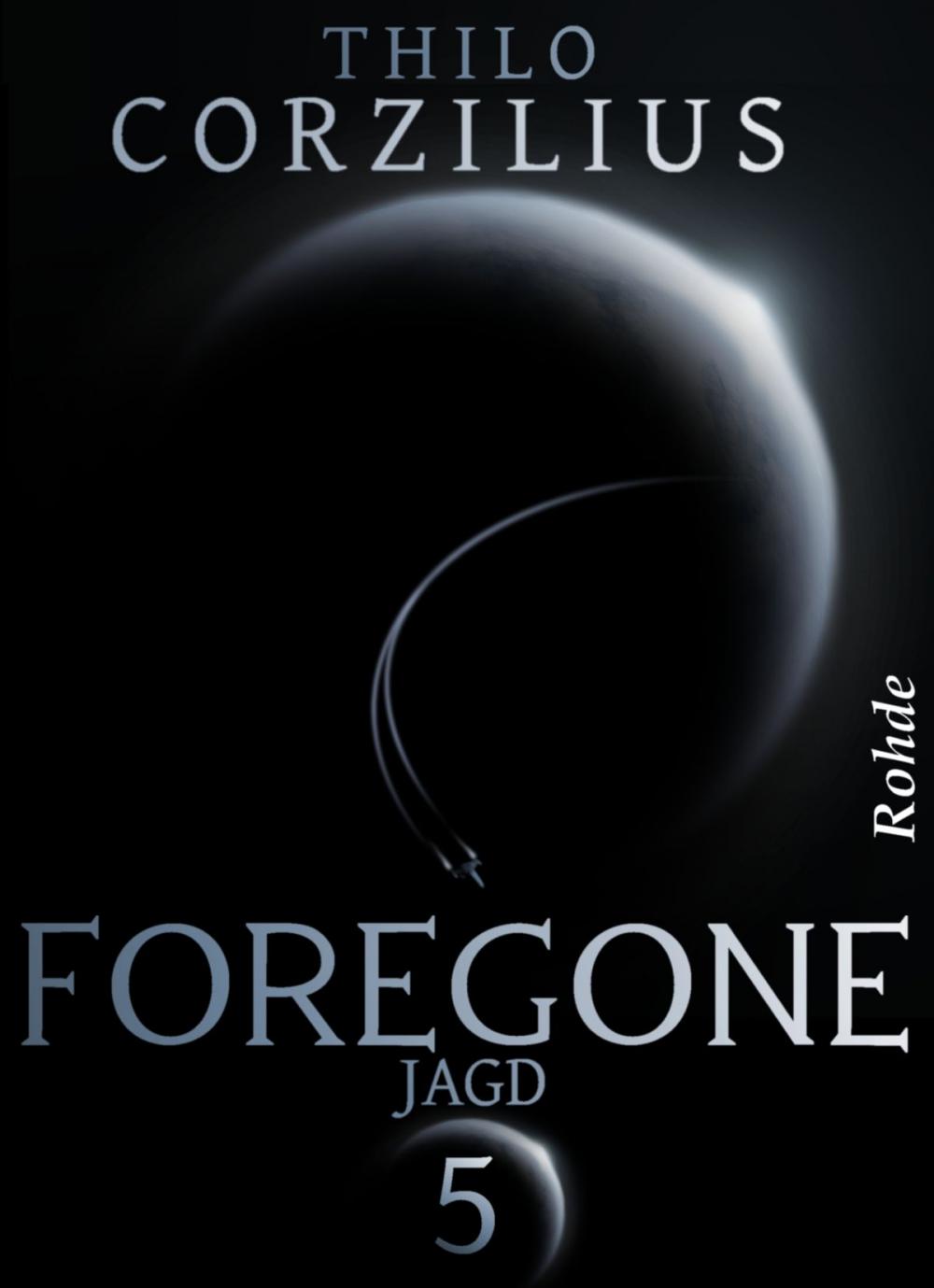 Big bigCover of Foregone Band 5: Jagd