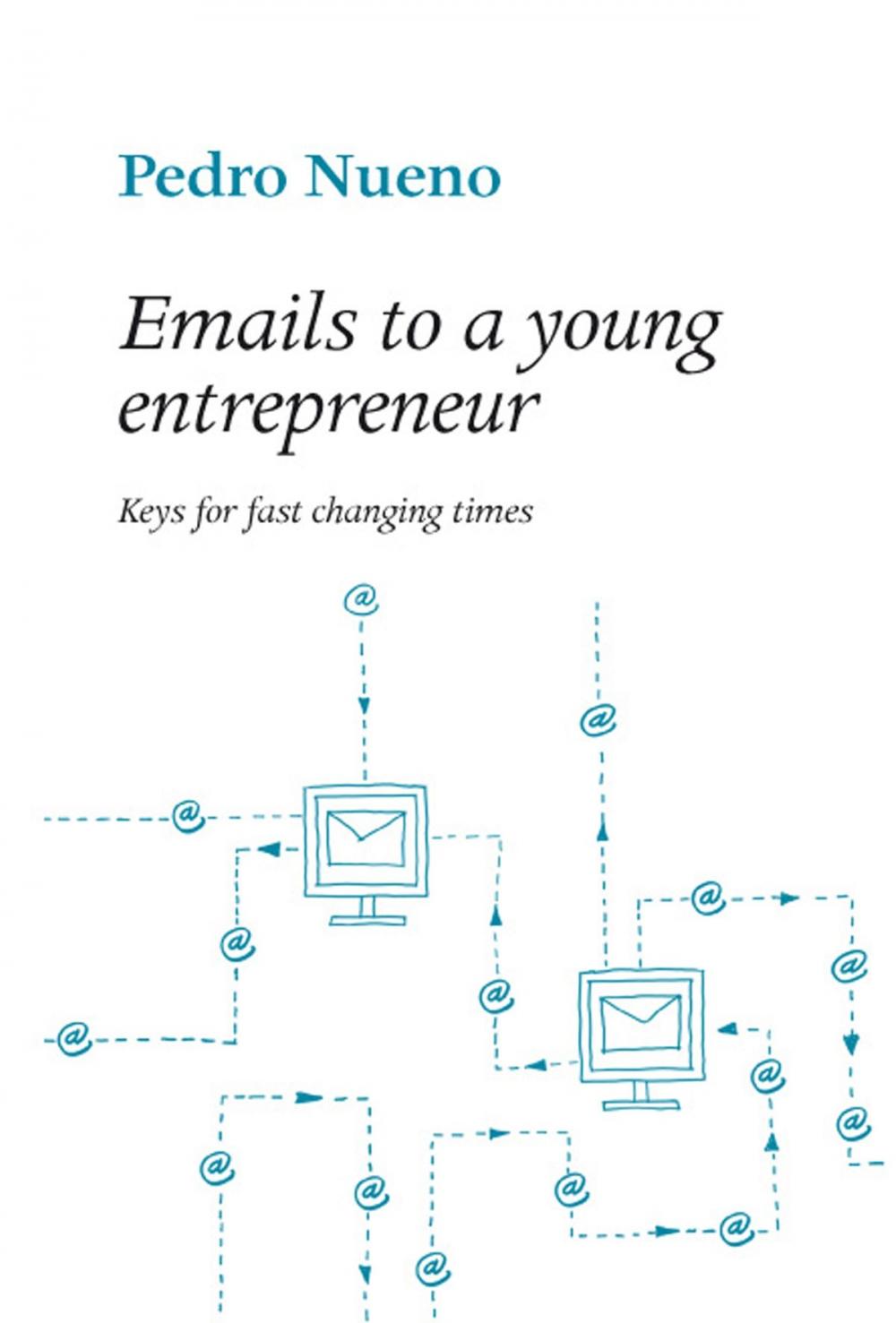 Big bigCover of Emails to a young entrepeneur