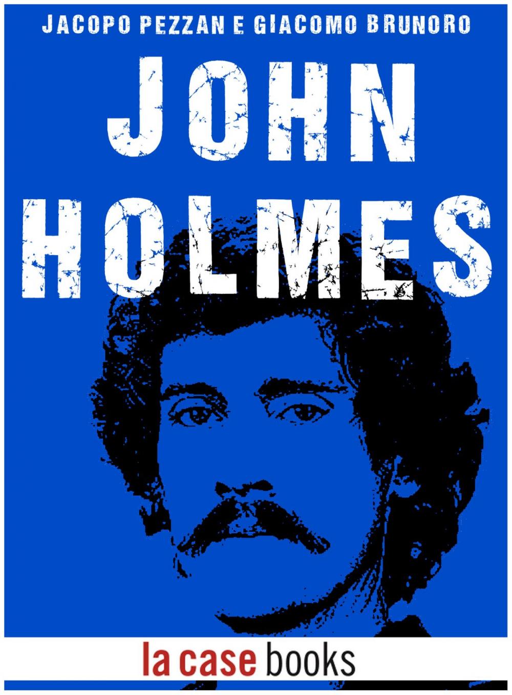 Big bigCover of John Holmes