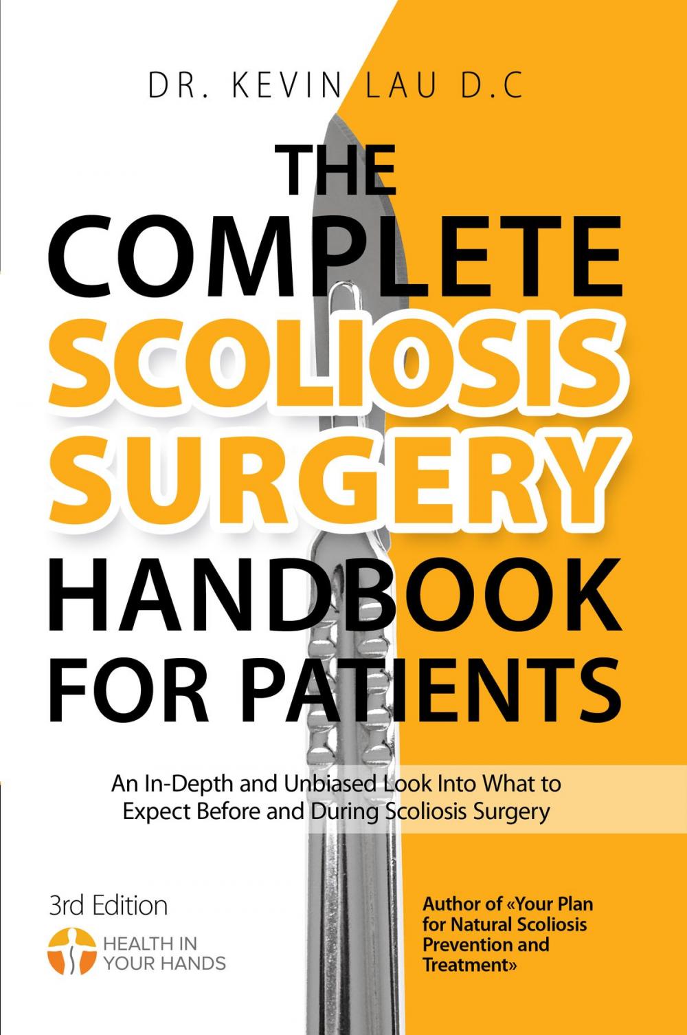 Big bigCover of The Complete Scoliosis Surgery Handbook for Patients