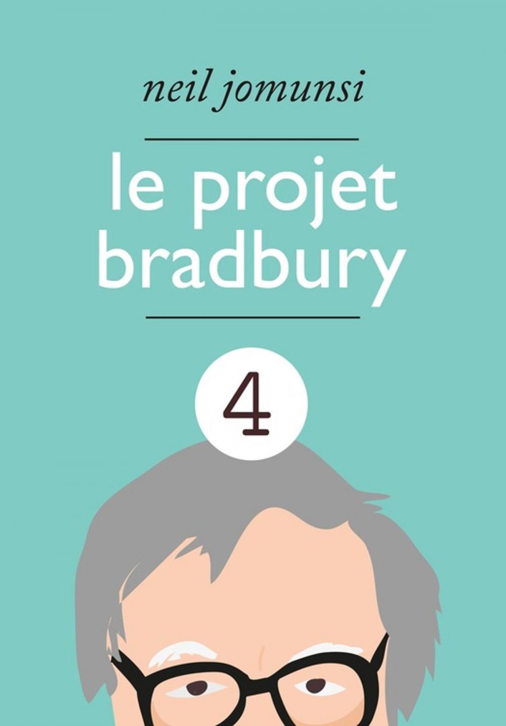 Big bigCover of Le Projet Bradbury : intégrale 4