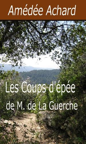 Cover of the book Les Coups d'épée de M. de La Guerche by Henri Bergson