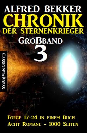 Cover of the book Chronik der Sternenkrieger Großband 3 by Jasper P. Morgan