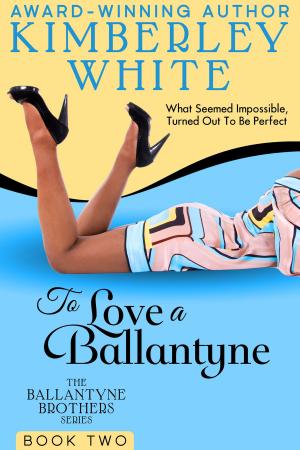 Cover of the book To Love A Ballantyne by Pamela Bauer