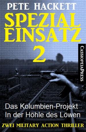 Book cover of Spezialeinsatz Nr. 2 - Zwei Military Action Thriller