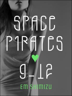 Cover of the book Space Pirates 9-12 by Clare McClane