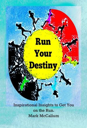 Book cover of Run Your Destiny