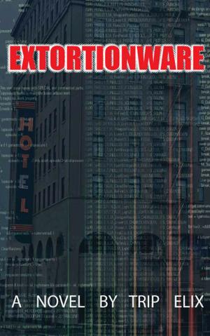 Cover of the book Extortionware by Rae Crossmon