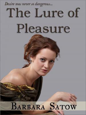 Cover of the book The Lure of Pleasure by T.R Whittier