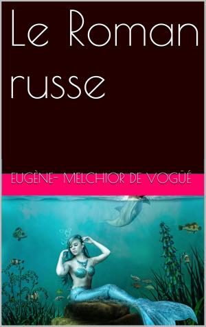 Cover of the book Le Roman russe by Jean-Philippe Blondel