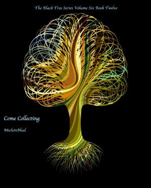 Cover of the book Come Collecting by Michon Neal