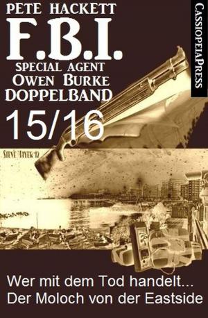 Cover of the book FBI Special Agent Owen Burke Folge 15/16 - Doppelband by Barbara Lund