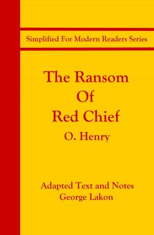 Cover of the book The Ransom of Red Chief by Saki, H. H. Munro, George Lakon
