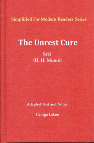 Cover of the book The Unrest-Cure by Guy De Maupassant, GeorgeLakon