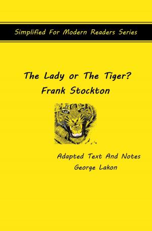 Cover of the book The Lady Or The Tiger? by Saki, H. H. Munro, George Lakon