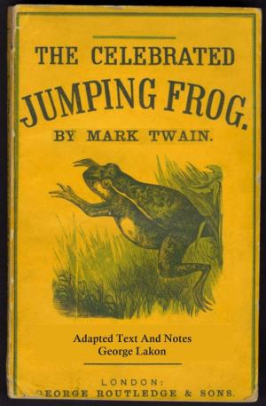 Cover of the book The Celebrated Jumping Frog of Calaveras County by Edgar Allan Poe, George Lakon