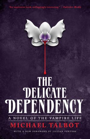 Cover of The Delicate Dependency (Valancourt 20th Century Classics)