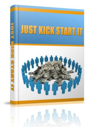Cover of the book Just Kick Start It by Charles King
