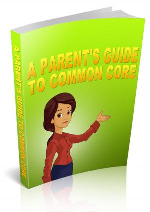 Cover of the book A Parent's Guide to Common Core by Andrew Lang