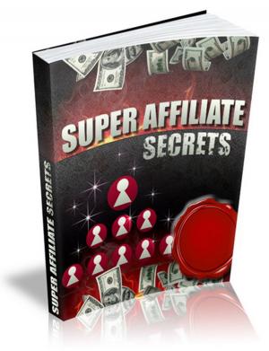 Cover of the book Super Affiliate Secrets by Stephen Crane