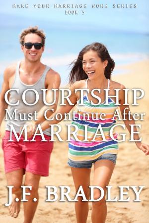 Book cover of Courtship Must Continue After Marriage