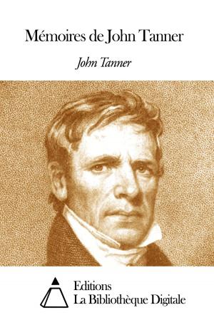Cover of the book Mémoires de John Tanner by François Coppée