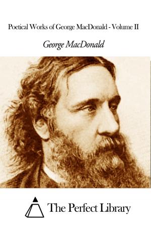 Book cover of Poetical Works of George MacDonald - Volume II