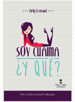 Cover of the book Soy Cuaima, ¿y qué? by Marco Antonio Diaz