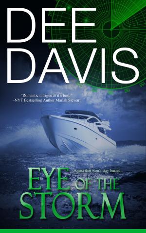 Cover of the book Eye of the Storm by Dee Davis