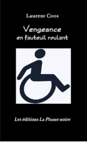 Book cover of Vengeance en fauteuil roulant