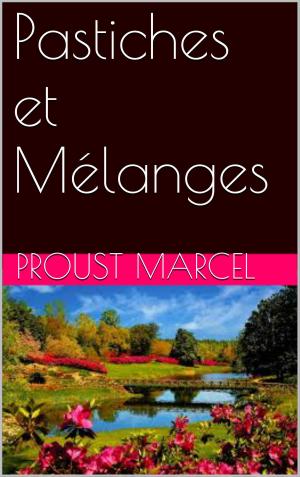 Cover of the book Pastiches et Mélanges by Emile Montégut